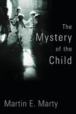 The Mystery of the Child