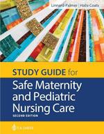 Study Guide for Safe Maternity & Pediatric Nursing Care