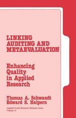 Linking Auditing and Meta-Evaluation: Enhancing Quality in Applied Research