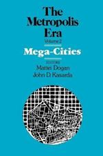 Mega Cities: The Metropolis Era