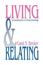 Living and Relating: An Introduction to Phenomenology