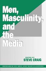 Men, Masculinity and the Media