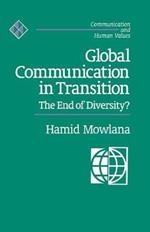 Global Communication in Transition: The End of Diversity?