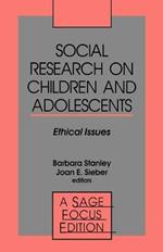 Social Research on Children and Adolescents: Ethical Issues