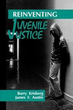 Reinventing Juvenile Justice