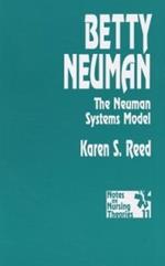 Betty Neuman: The Neuman Systems Model