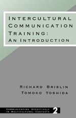 Intercultural Communication Training: An Introduction