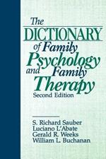 The Dictionary of Family Psychology and Family Therapy