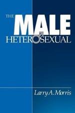 The Male Heterosexual: Lust in His Loins, Sin in His Soul?