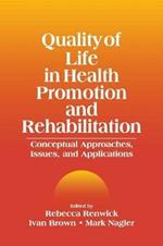 Quality of Life in Health Promotion and Rehabilitation: Conceptual Approaches, Issues, and Applications