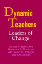 Dynamic Teachers: Leaders of Change