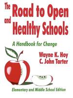The Road to Open and Healthy Schools: A Handbook for Change, Elementary and Middle School Edition