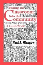 Taking the Classroom Into the Community: A Guidebook