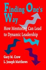 Finding One's Way: How Mentoring Can Lead to Dynamic Leadership