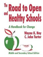 The Road to Open and Healthy Schools: A Handbook for Change, Middle and Secondary School Edition