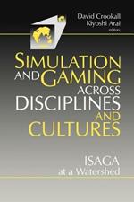 Simulations and Gaming across Disciplines and Cultures: ISAGA at a Watershed