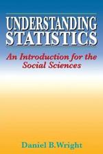 Understanding Statistics: An Introduction for the Social Sciences