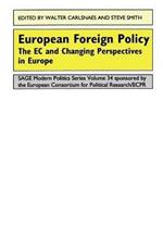 European Foreign Policy: The EC and Changing Perspectives in Europe
