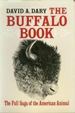 Buffalo Book: The Full Saga Of The American Animal
