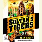 The Sultan's Tigers