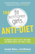 The Fit Bottomed Girls Anti-Diet