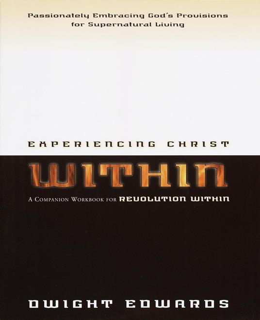 Experiencing Christ Within Workbook