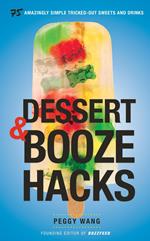 Dessert and Booze Hacks