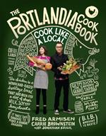 The Portlandia Cookbook