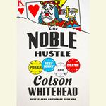 The Noble Hustle