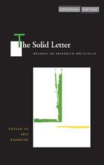 The Solid Letter: Readings of Friedrich Hoelderlin