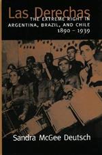 Las Derechas: The Extreme Right in Argentina, Brazil, and Chile, 1890-1939