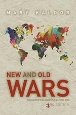 New and Old Wars: Organized Violence in a Global Era, Third Edition