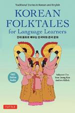 Korean Folktales for Language Learners: Traditional Stories in English and Korean (Free online Audio Recordings)