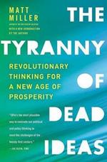 The Tyranny of Dead Ideas