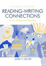 Reading-Writing Connections: From Theory to Practice