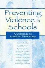 Preventing Violence in Schools: A Challenge To American Democracy