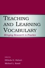 Teaching and Learning Vocabulary: Bringing Research to Practice