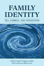 Family Identity: Ties, Symbols, and Transitions