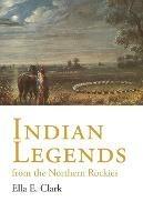 Indian Legends from the Northern Rockies