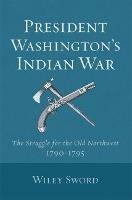 President Washington's Indian War