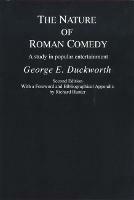 The Nature of Roman Comedy: A Study in Popular Entertainment