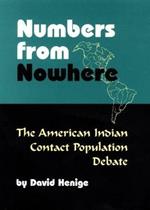 Numbers from Nowhere: The American Indian Contact Population Debate