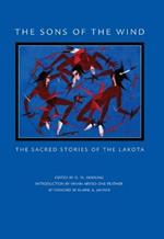 The Sons of the Wind: The Sacred Stories of the Lakota