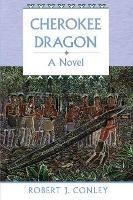 Cherokee Dragon: A Novel