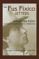 The Fus Fixico Letters: A Creek Humorist in Early Oklahoma