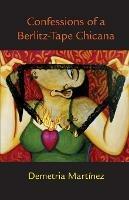 Confessions of a Berlitz-Tape Chicana