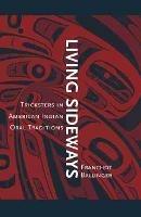 Living Sideways: Tricksters in American Indian Oral Traditions