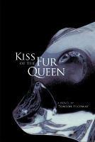 Kiss of the Fur Queen: A Novel