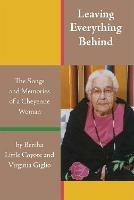 Leaving Everything Behind: The Songs and Memories of a Cheyenne Woman