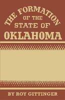 The Formation of the State of Oklahoma: 1803-1906